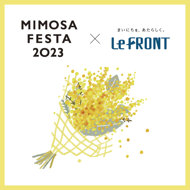 COLLABORATION | MIMOSA FESTA 2023 大切な人にミモザの花を